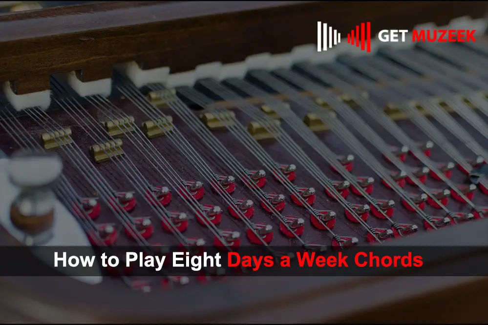 How to Play Eight Days a Week Chords