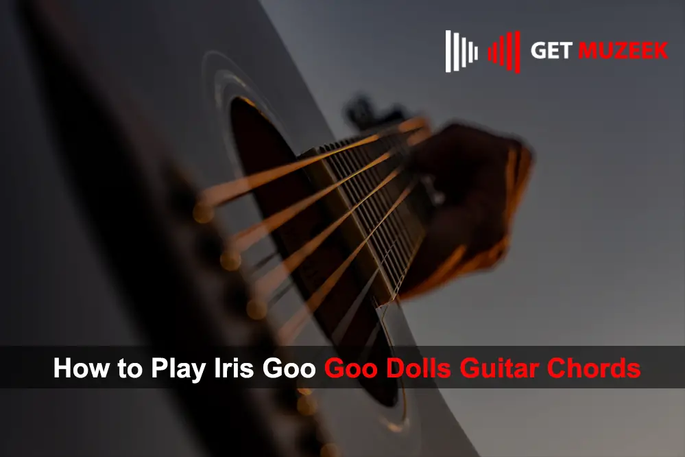 How to Play Iris Goo Goo Dolls Guitar Chords