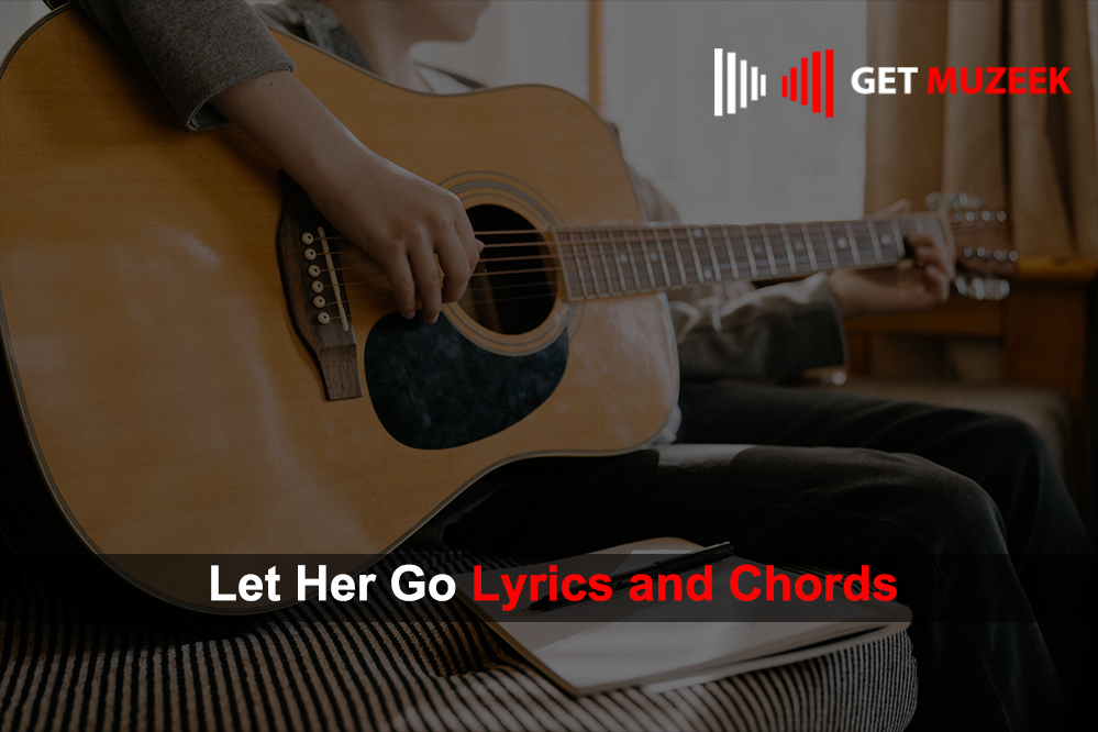 Let Her Go Lyrics and Chords