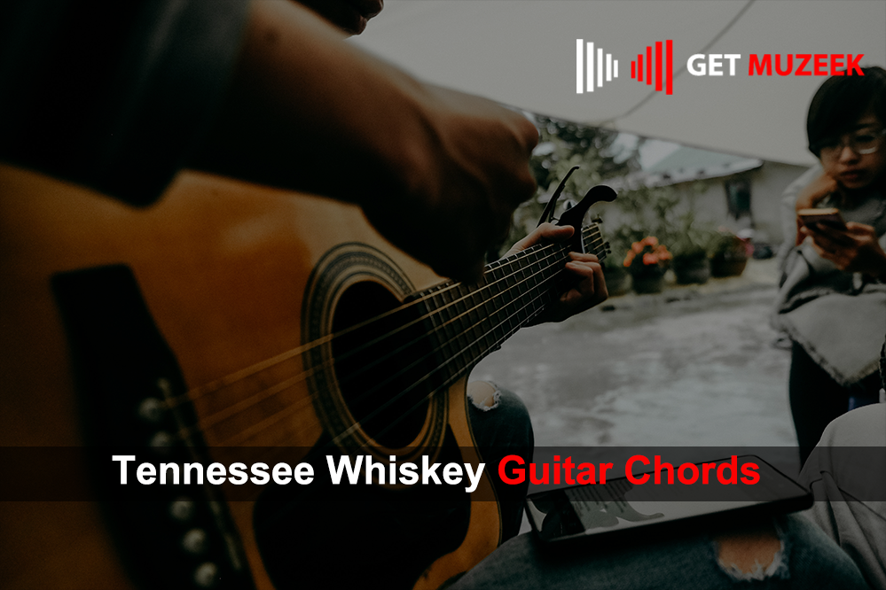 Tennessee Whiskey Guitar Chords