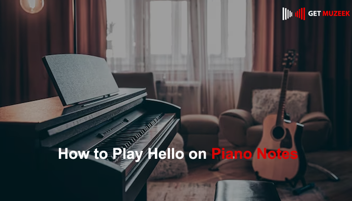 How to Play Hello on Piano Notes