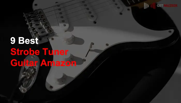 Best Strobe Tuner Guitar Amazon