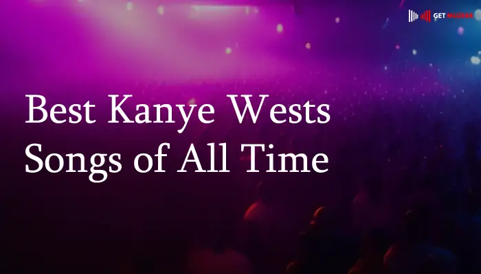 Best Kanye West Songs of All Time