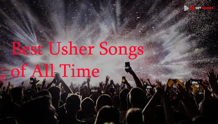 Best Usher Songs of All Time