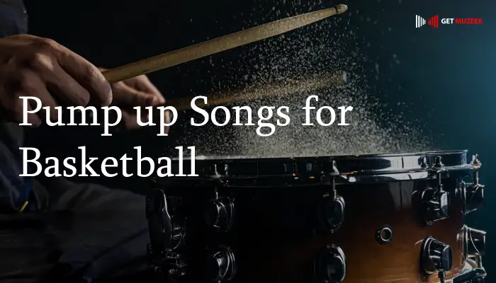 Pump Up Songs for Basketball