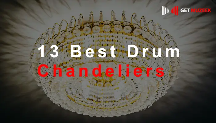 13 Best Drum Chandeliers