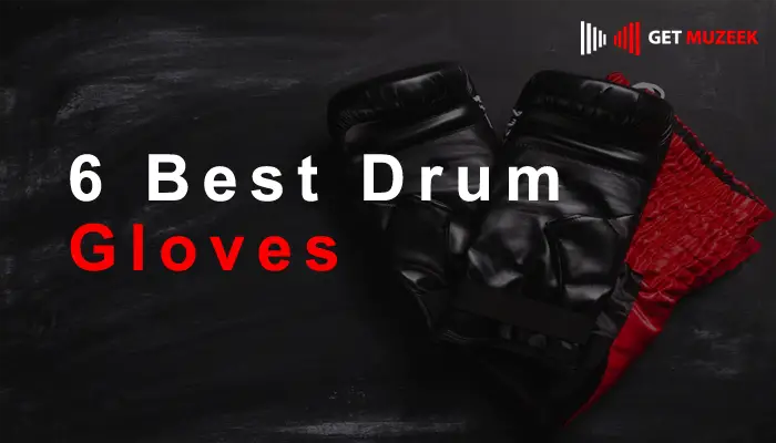 6 Best Drum Gloves