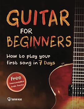 Guitar for Beginners - Learn to Play Your First Song in 7 Days