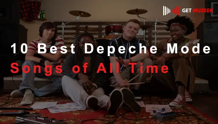 Best Depeche Mode Songs of All Time